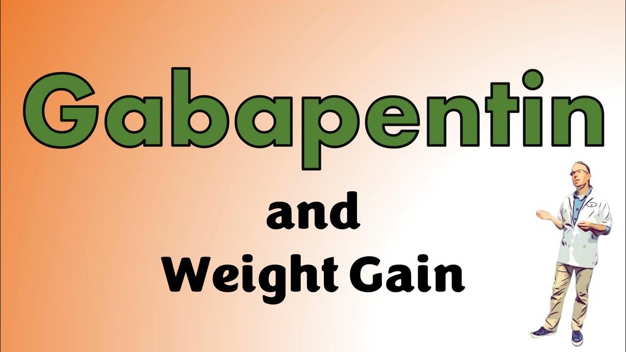 Does Gabapentin cause weight gain?
